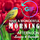 Download Good Morning Afternoon Evening Goodnight Gif image For PC Windows and Mac 1.6.9