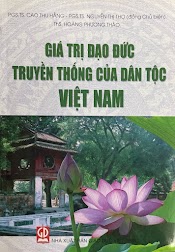 Giá Trị Đạo Đức Truyền Thống Của Dân Tộc Việt Nam