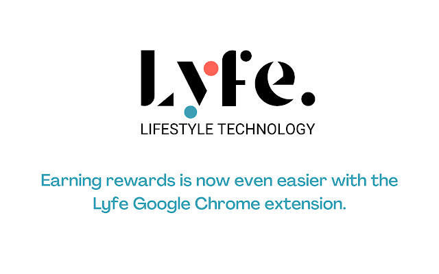 LYFE Rewards chrome extension