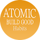 Download Atomic buid good habits For PC Windows and Mac 1.0