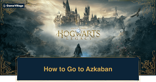 How to Go to Azkaban and Requirements