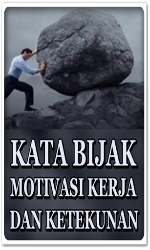 Kata-kata Bijak Motivasi Kerja Dan Ketekunan