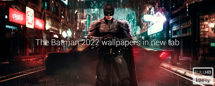 The Batman 2022 / Robert Pattinson New Tab marquee promo image