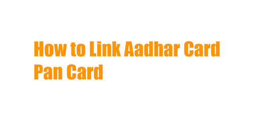 How to link Aadhar to Pan card