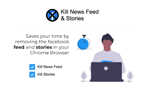 Kill News Feed Stories Saves your time removing facebook feed and stories your Chrome Browser Stories 