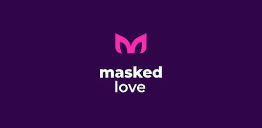 Masked Love - Anonymous dating