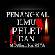 Download Penangkal Ilmu Pelet For PC Windows and Mac 1.0