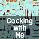 Cooking With Me Download on Windows