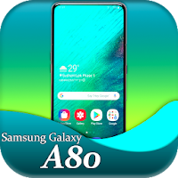 Themes for Galaxy A80 Galaxy A80 Launcher