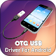 Download OTG USB Driver for All Phones For PC Windows and Mac 1.0