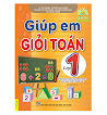 Sách - Giúp Em Giỏi Toán Lớp 1 - Biên Soạn Theo Chương Trình Gdpt Mới (Nd)