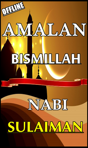 KUMPULAN AMALAN BISMILLAH NABI SULAIMAN KOMPLIT