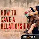 Download How to Save a Relationship For PC Windows and Mac