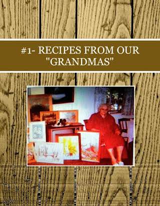 #1- RECIPES FROM OUR  "GRANDMAS"