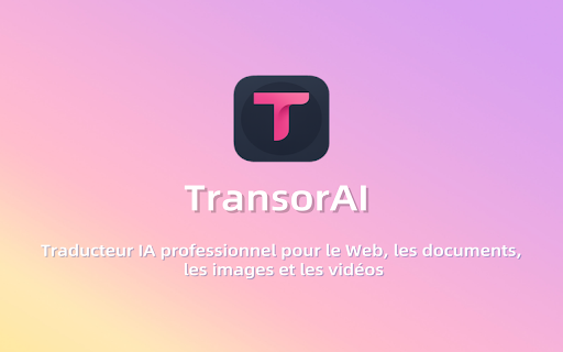 TransorAI - Traducteur IA | Web, PDF, images