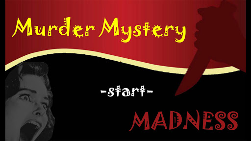 Murder Mystery Madness