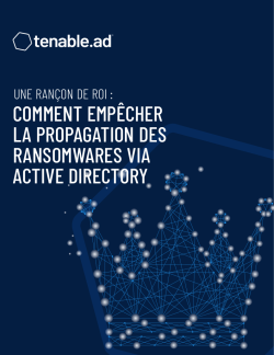 Une rançon de roi : Comment empêcher la propagation des ransonmwares via Active Directory