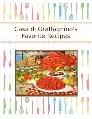 Casa di Graffagnino's Favorite Recipes