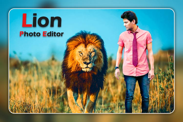 Lion Photo Editor - Animal Lion Photo Frames - Latest version for Android -  Download APK