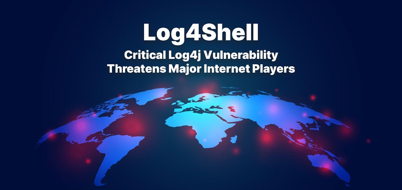 Log4Shell: Critical Log4j Vulnerability Threatens Major Internet Players