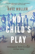 'Not Child's Play' - the memoir Dave Muller took 29 years to write.