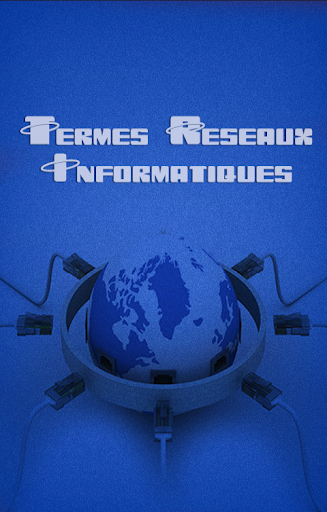 Termes Réseaux Informatiques