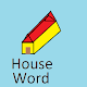 Download HOUSE WORD For PC Windows and Mac 1.0