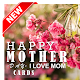 Download Happy Mother's Day Cards 2017 For PC Windows and Mac D1.0