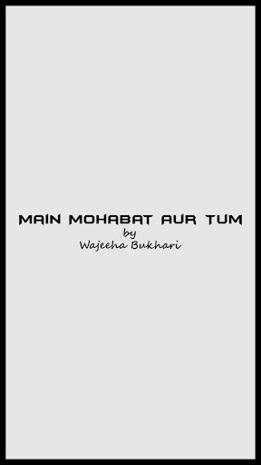 Main Mohabat Aur Tum,Wajeeha Bukhari