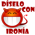 Díselo Con Ironia Apk