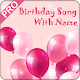 Download Birthday Song with Name For PC Windows and Mac 1.0