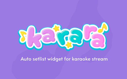 Karara - Auto setlist for karaoke stream