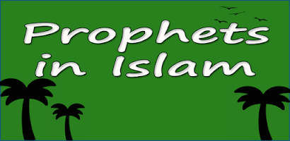 Prophets in Islam - Free Screenshot