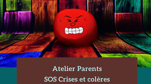 Atelier parents SOS crises et colères