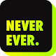 Download Never Have I Ever Game! For PC Windows and Mac 1.0.2