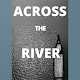 Across The River full and free ebook Download on Windows