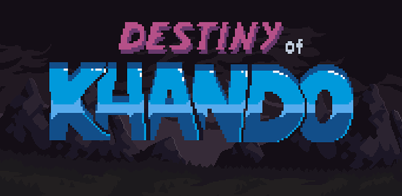 Destiny of Khando: Action Platformer 2D