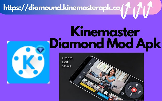 Kinemaster Diamond Mod Apk Apk{100% Unlocked}