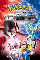 Pokemon, le film : Diancie et le cocon de l'annihilation