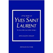 Little Book Of Yves Saint Laurent