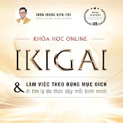 Ikigai - Làm Việc Theo Đúng Mục Đích & Đi Tìm Lý Do Thức Dậy Mỗi Bình Minh