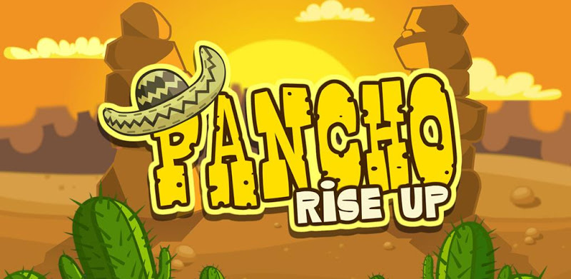 Pancho Rise Up