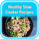 Download Healthy Slow Cooker Recipes For PC Windows and Mac 1.0