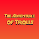 Download The Adventure of Trolls For PC Windows and Mac