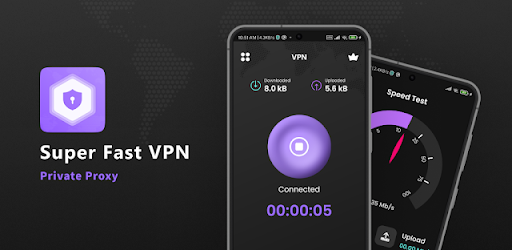 Super Fast VPN - Private Proxy