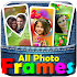 All Photo Frames - Photo Collage, Photo Editor1.0.18