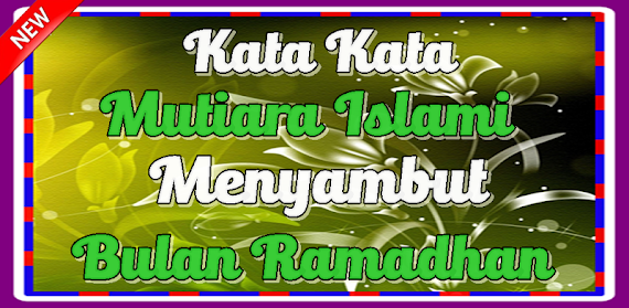 Kata Mutiara Menyambut Bulan Ramadhan Dalam Bahasa Sunda