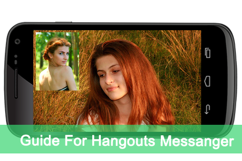 Guide For Hangouts Messanger