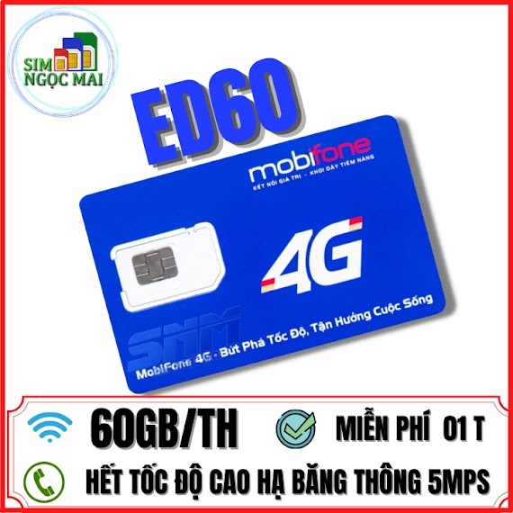 Sim 4G Mobifone Ed60 Xài Thaga Chỉ Từ 60K/Tháng Có Ngay 60Gb Data - Sim Ngọc Mai