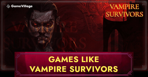 Games-like-Vampire-Survivors